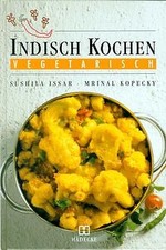 Indisch kochen. Vegetarisch