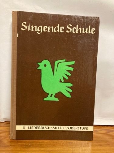 Singende schule liederbuch - ii,
