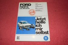 Jetzt helfe ich mir selbst Reparaturanleitung Ford Fiesta '76 MK I 1976 - 1981