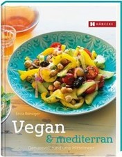 Vegan mediterran: Genussvolle Mittelmeerküche von Bä... | Buch | Zustand sehr gut