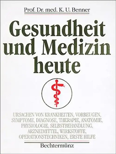Gesundheit und medizin heute - und,