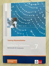Lambacher Schweizer 7 Training Klassenarbeiten mit Lösungen  Gymnasien 