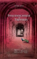 Pfauenschreie in Treveris