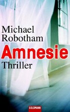 Amnesie: Thriller Robotham