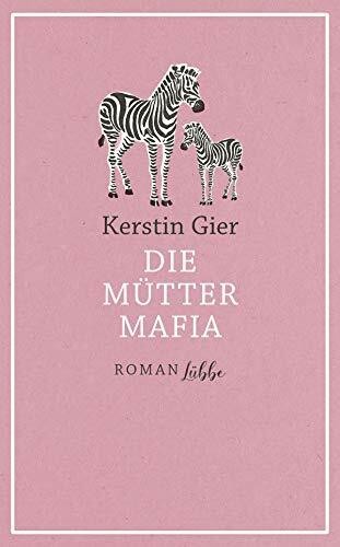 Die mütter mafia roman buch - mütter-mafia:, roman.