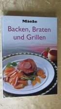 Kochbuch " Backen, Braten & Grillen " Rezepte, Miele 1993