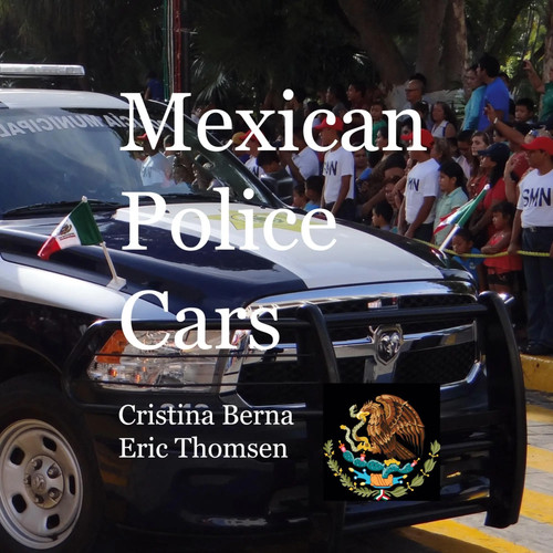 Mexican police cars cristina - police,