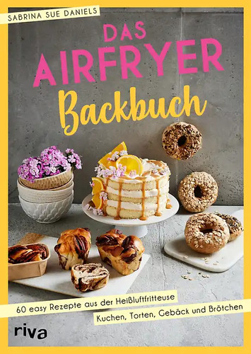 Das airfryer backbuch - das, airfryer-backbuch
