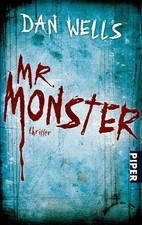 DAN WELLS - Mr. Monster - Thriller