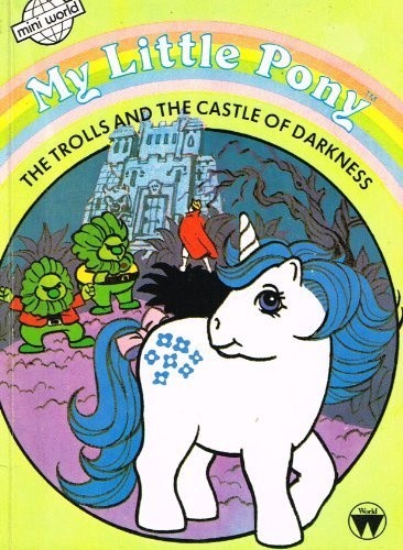 Little pony the troll - the,