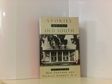 Stories of the Old South: Revised Edition Forkner, Ben und J. Samway Patrick S.: