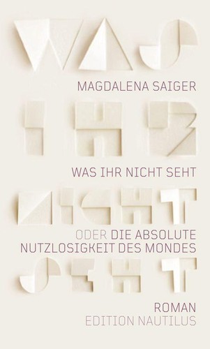 Was ihr nicht - seht, oder
