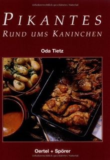 Pikantes rund ums kaninchen - pikantes,