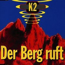Der Berg Ruft von K 2 | CD |