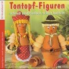Tontopf figuren schnell - schnell, und