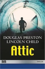 Attic - Lincoln Child Douglas Preston