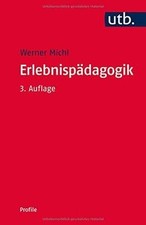 Erlebnispädagogik (utb Profile, Band 3049) von Michl, ... | Buch | Zustand sehr gut