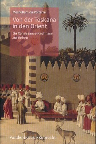 Von der toskana den orient - der, in