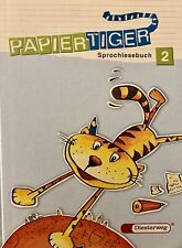 Sprachlesebuch: PAPIERTIGER - Grundschule DEUTSCH - LESEN- SCHREIBEN DIESTERWEG!