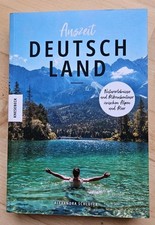 Auszeit Deutschland: Naturerlebnisse u Mikroabenteuer zw Alpen u Meer, Knesebeck