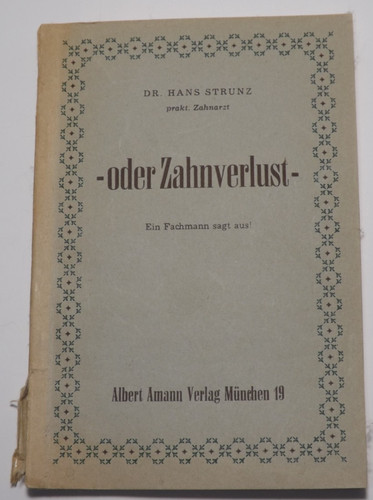 Strunz oder zahnverlust ein - -,