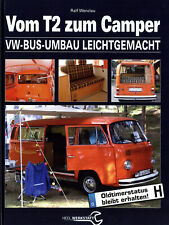HANDBUCH VOM T2 ZUM CAMPER WOHNMOBIL VW VOLKSWAGEN BUS BULLI UMBAU LEICHTGEMACHT