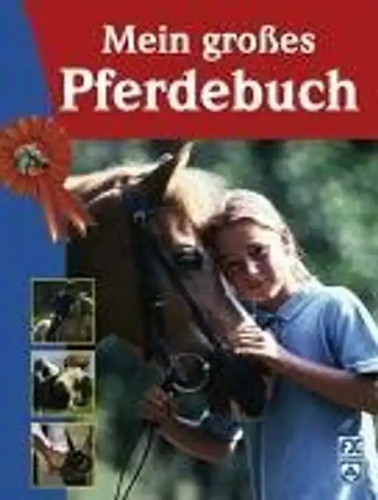 Mein großes pferdebuch - großes,