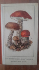 Taschenbuch der wichtigsten heimischen Pilze  Urania Verlag  2. Auflage  1965