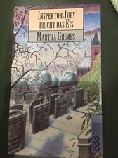 Martha Grimes: Inspektor Jury bricht das Eis; Krimi 1992 Bd. 5 der Serie