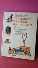 209508 Gertraud Kohnle DEN GANZEN HAUSHALT FEST IM GRIFF putzen, essen und