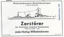 Jade Verlag 1221 -Zerstörer der ehemaligen deutschen Kriegsmarine , 1:250