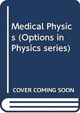 Medical Physics Hardcover J