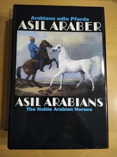 Asil Araber / Asil Arabians IV: Arabiens edle Pferde. Text Dt. u. Engl. 