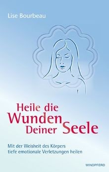 Heile die wunden deiner seele - die,