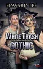 WHITE TRASH GOTHIC - Edward