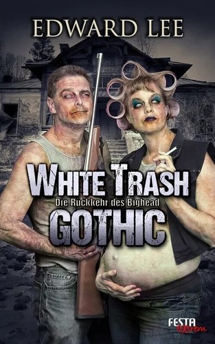 White trash gothic - trash,