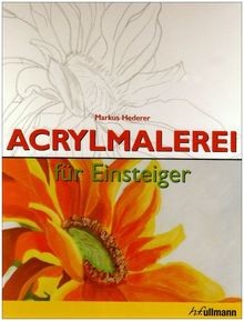 Acrylmalerei für einsteiger - acrylmalerei:,