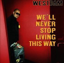 Never stop living - we'll,