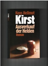 Ausverkauf der Helden    Hans Hellmut Kirst