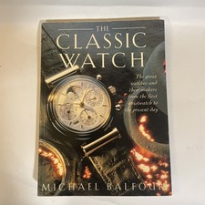 The Classic Watch. A book on
