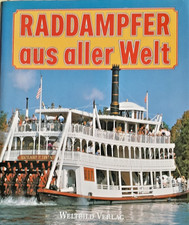 Raddampfer aus aller Welt