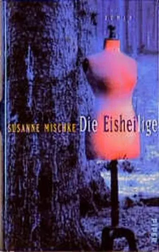 Die eisheilige roman susanne - die, eisheilige: