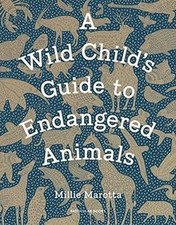 A Wild Childs Guide to Endangered Animals von Maro... | Buch | Zustand sehr gut