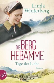 Die berghebamme tage der - ,
