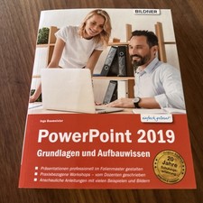 Powerpoint 2019-Grundlagen und Aufbauwissen von Inge Baumeister (2019,...