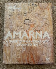 Amarna: A Guide to the Ancient
