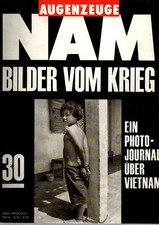 Augenzeuge NAM 30 - BILDER VOM KRIEG ; Vietnam Erfahrung ; Publicator ; Magazin
