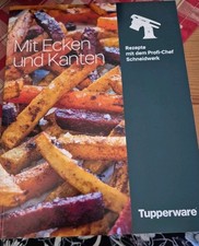 Tupperware Rezeptheft „Mit Ecken und Kanten”,mit dem Profi-Chef Schneidwerk