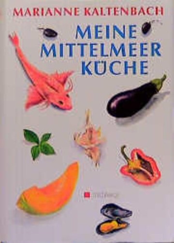 Meine mittelmeerküche - meine,