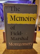 The Memoirs of Field-Marshal Montgomery The Viscount of Alamein 1958 HB Book VGC